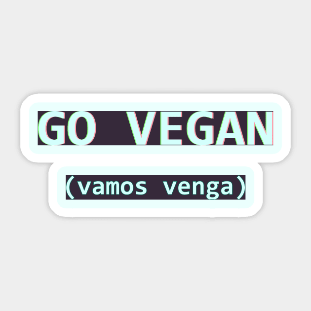 vamos vegan Sticker by mahatmandie